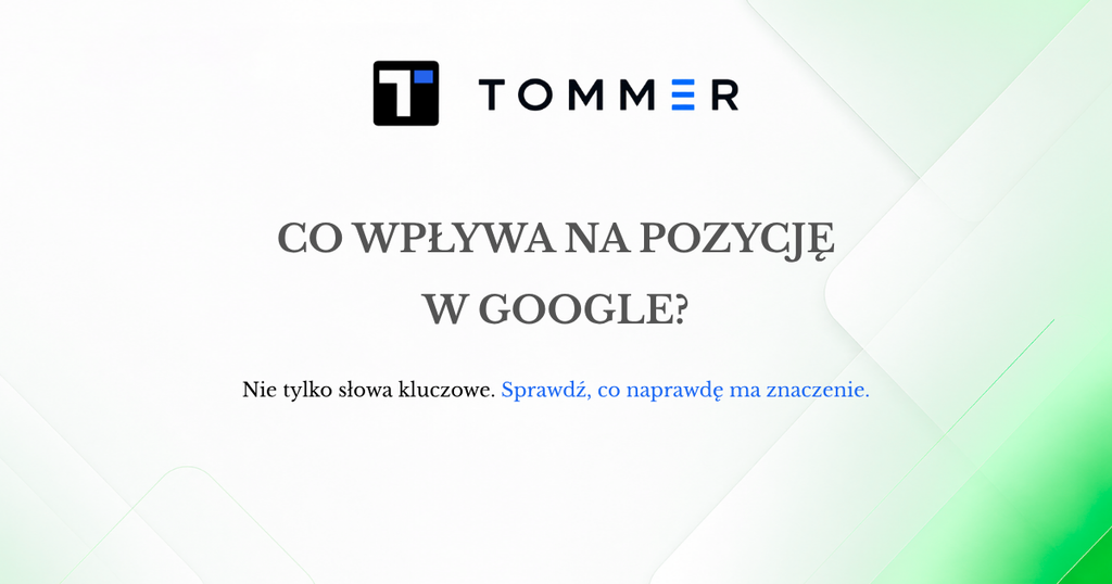 Co wpływa na pozycję strony w Google – najważniejsze czynniki SEO