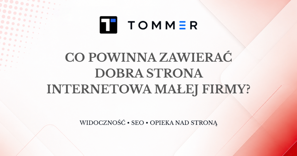 Dobra strona internetowa małej firmy – najważniejsze elementy