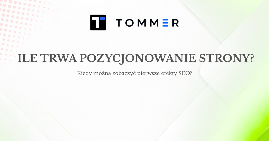 Ile trwa pozycjonowanie strony i kiedy widać pierwsze efekty SEO